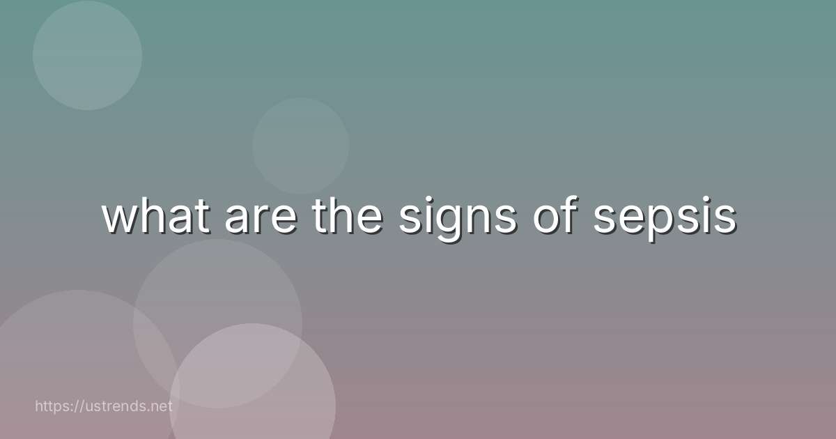 what are the signs of sepsis