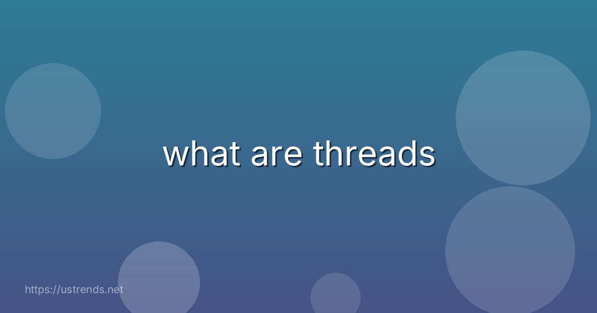 what are threads