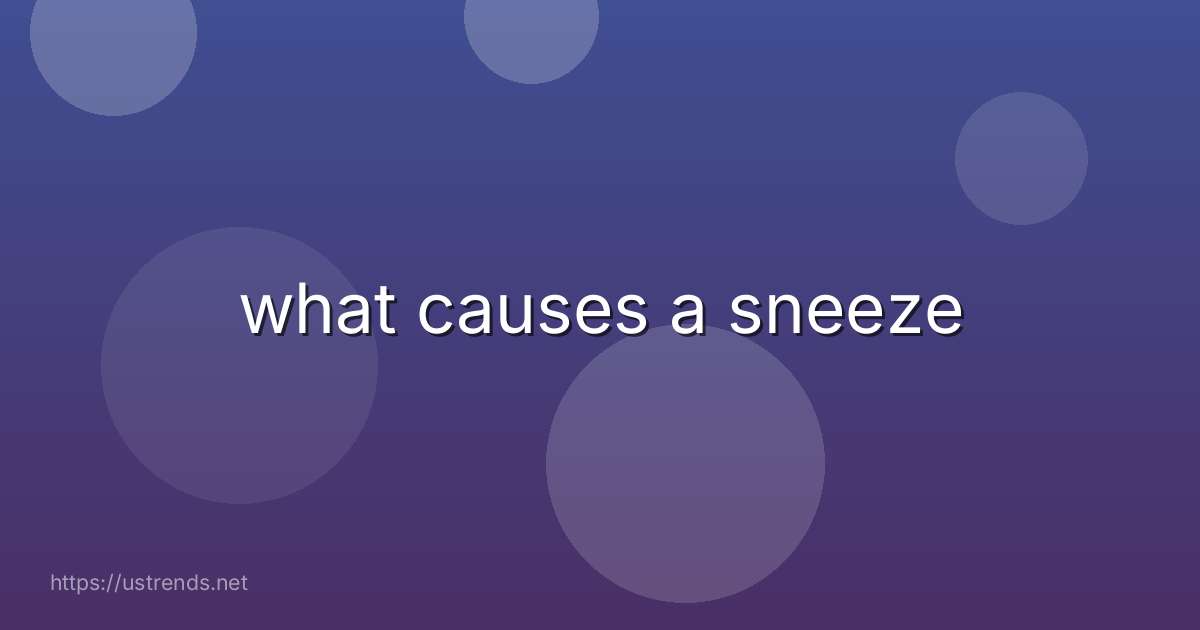 what causes a sneeze