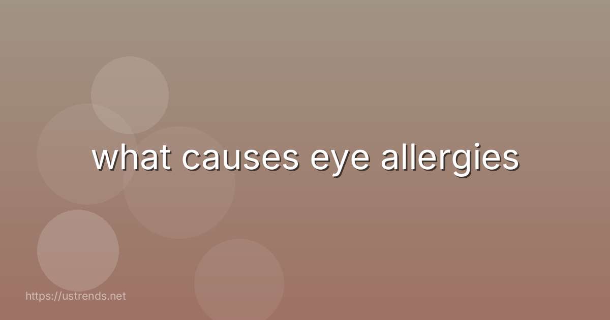 what causes eye allergies