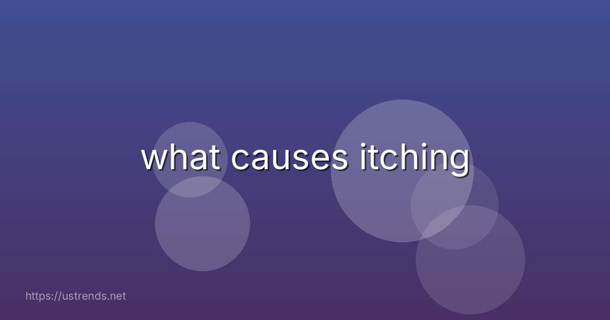 what causes itching