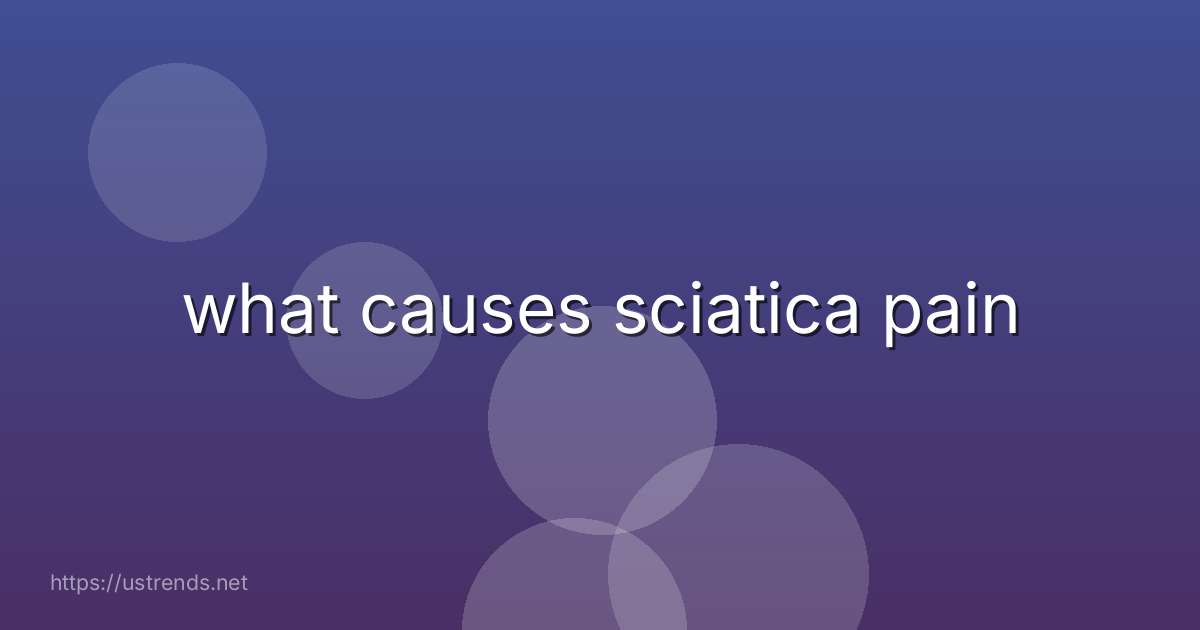 what causes sciatica pain