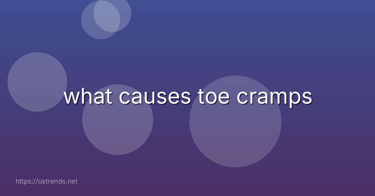 what causes toe cramps