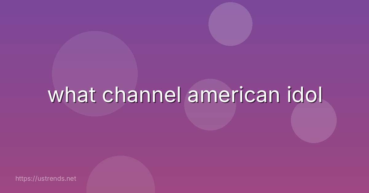 what channel american idol