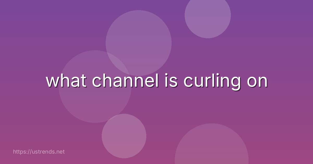 what channel is curling on