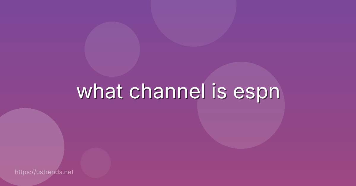 what channel is espn
