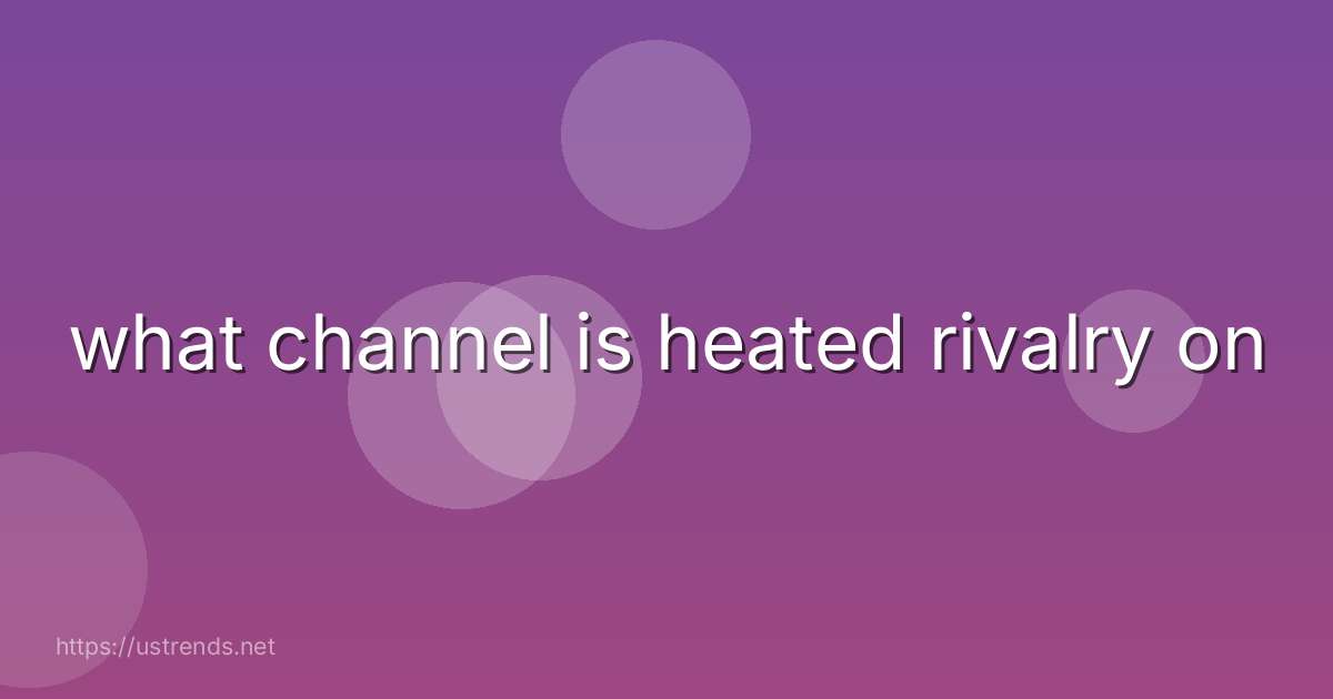 what channel is heated rivalry on