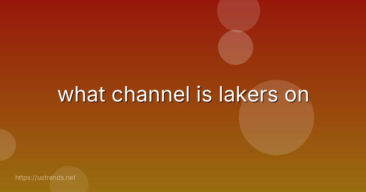 what channel is lakers on