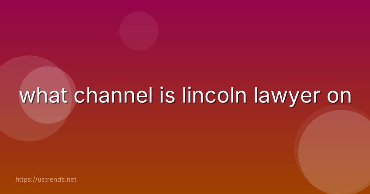 what channel is lincoln lawyer on