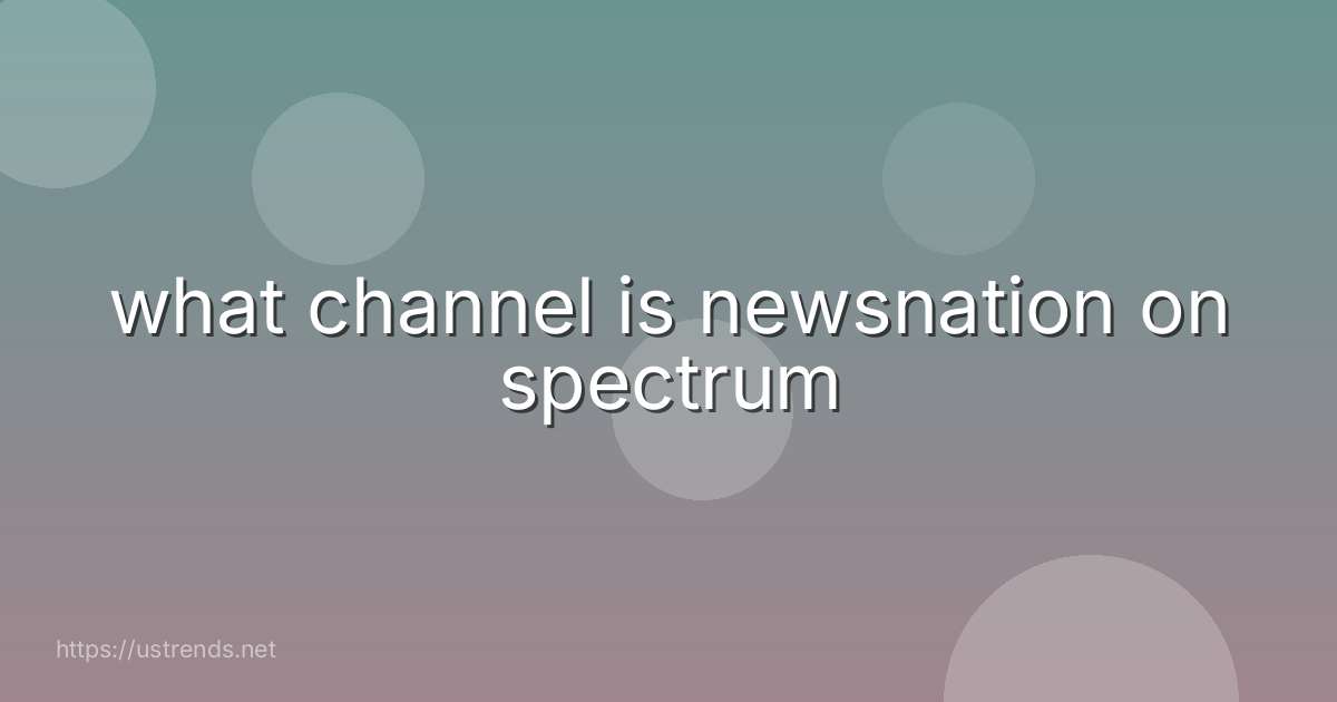what channel is newsnation on spectrum
