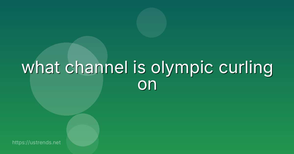 what channel is olympic curling on