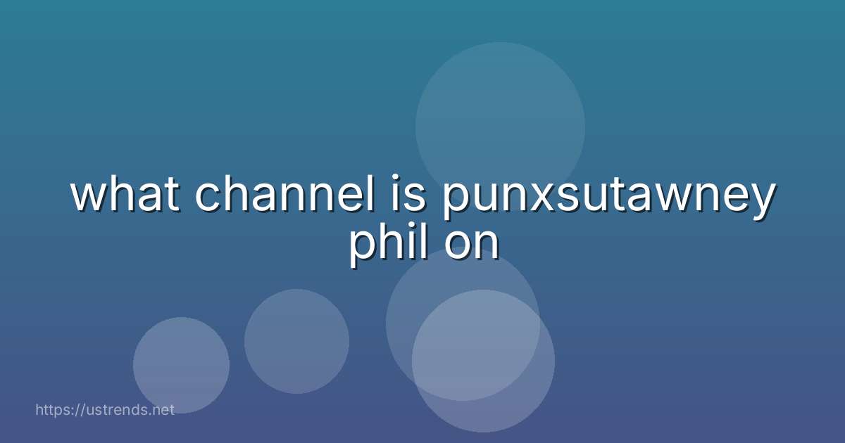 what channel is punxsutawney phil on