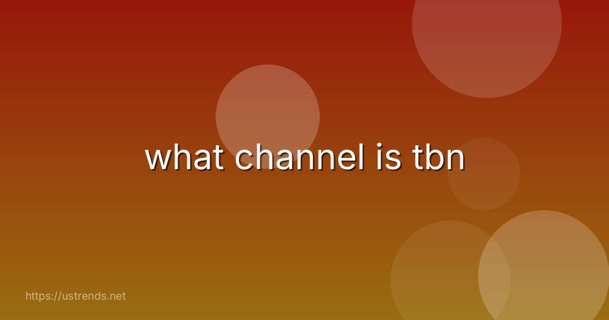what channel is tbn