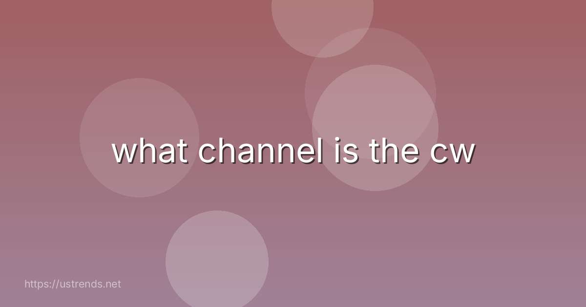 what channel is the cw