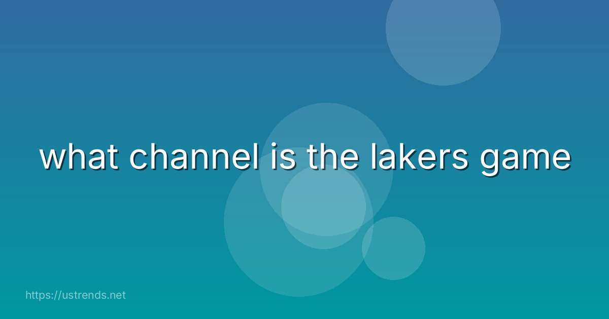 what channel is the lakers game
