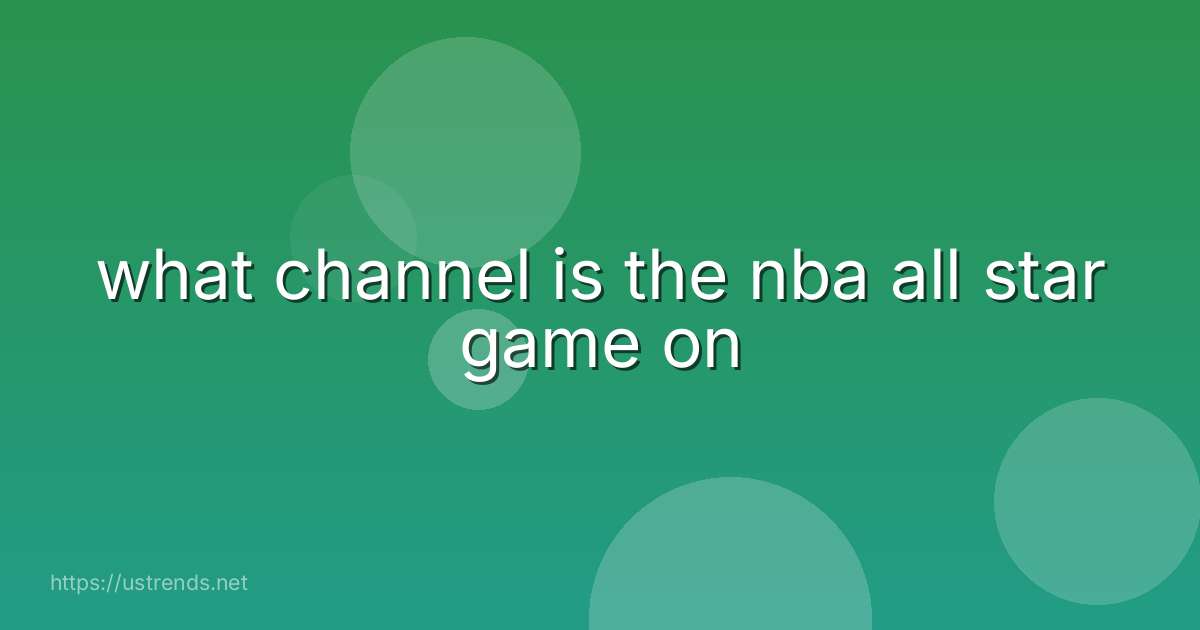 what channel is the nba all star game on