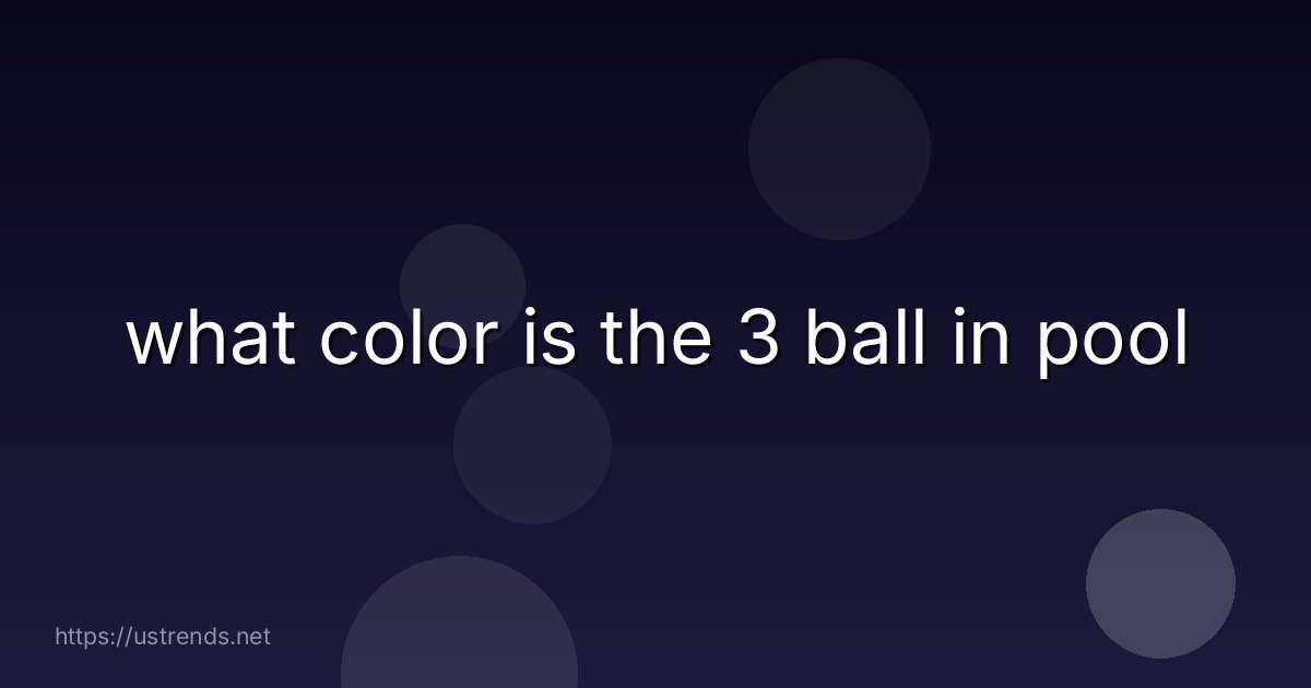 what color is the 3 ball in pool