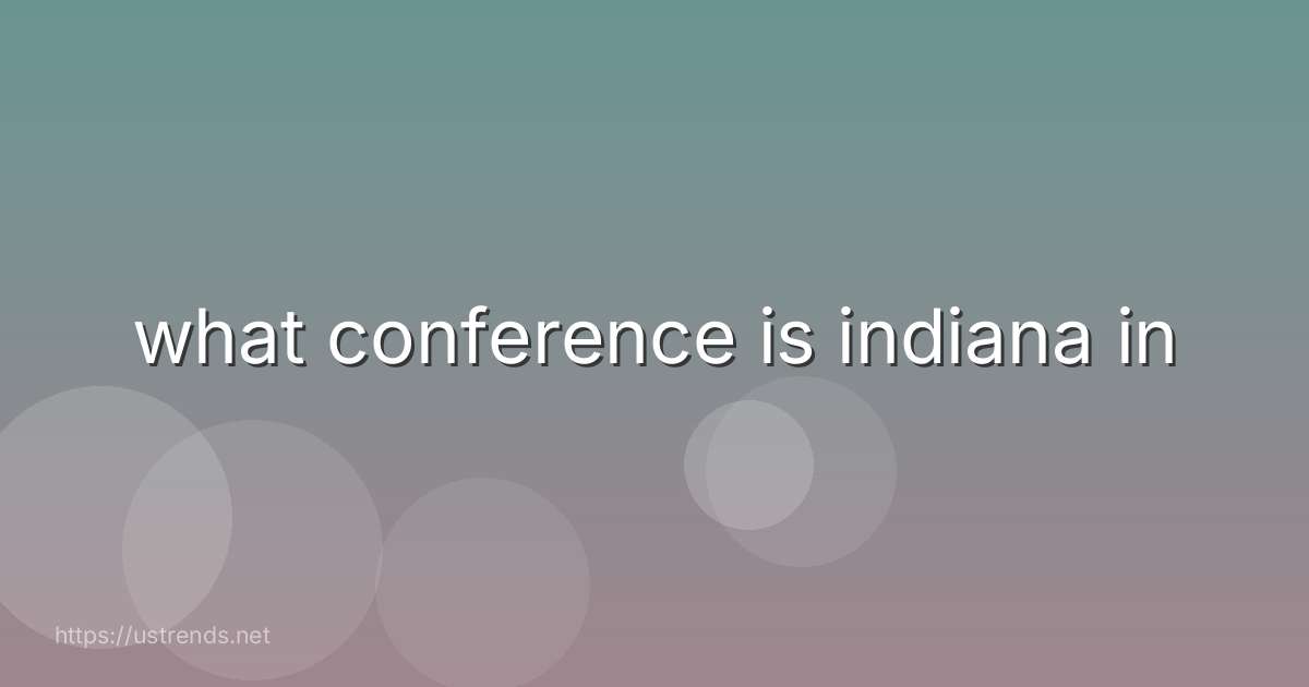 what conference is indiana in
