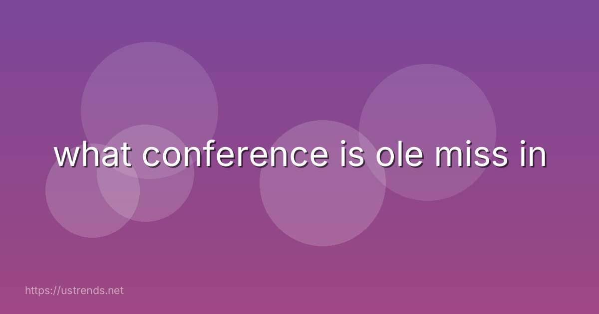 what conference is ole miss in