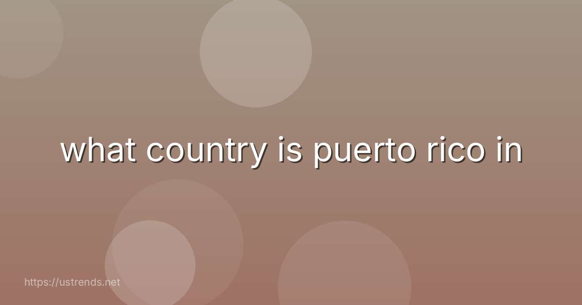 what country is puerto rico in