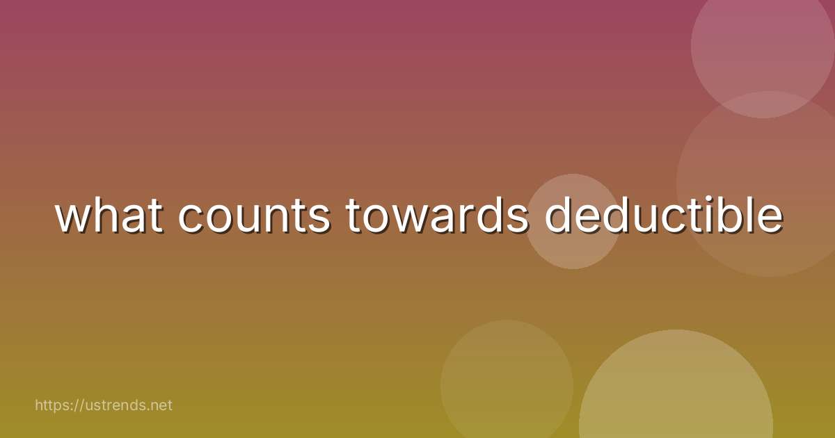 what counts towards deductible
