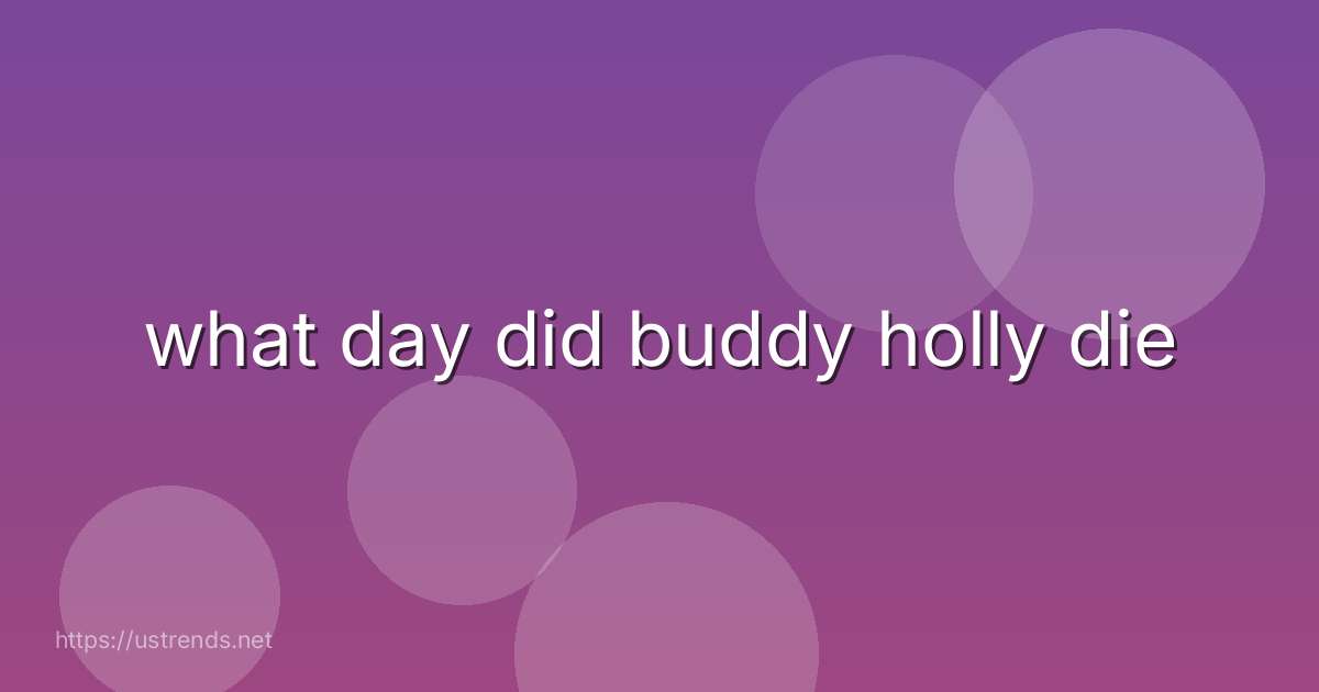 what day did buddy holly die