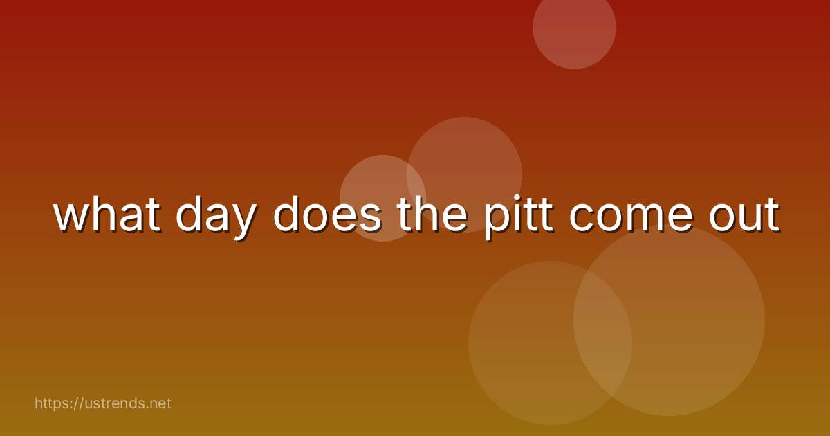 what day does the pitt come out
