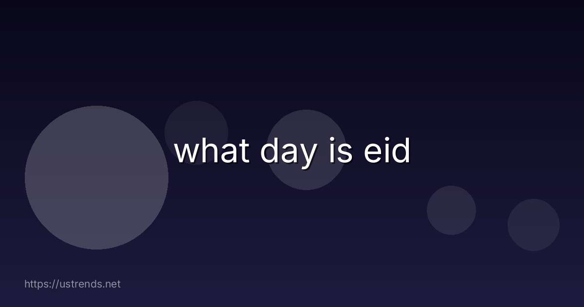 what day is eid