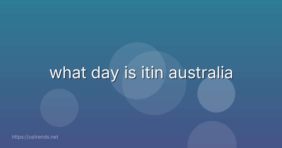 what day is itin australia
