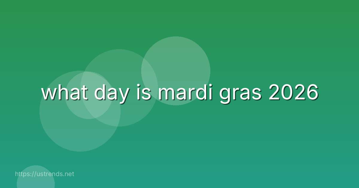 what day is mardi gras 2026