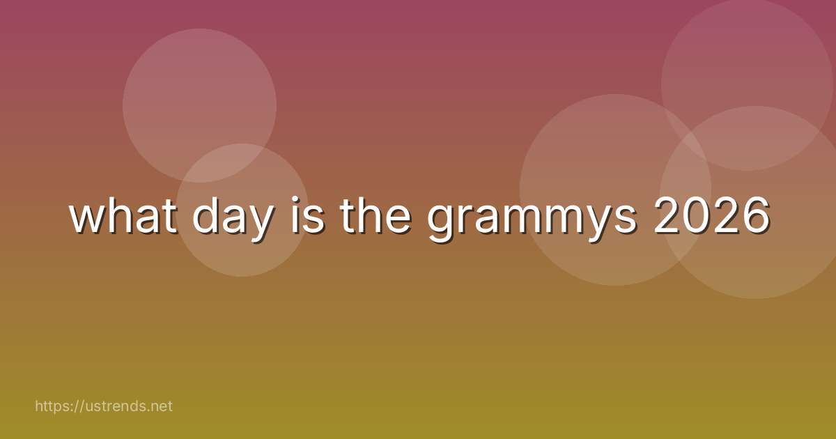 what day is the grammys 2026