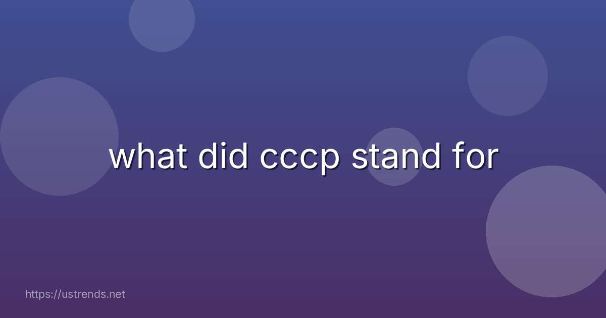 what did cccp stand for