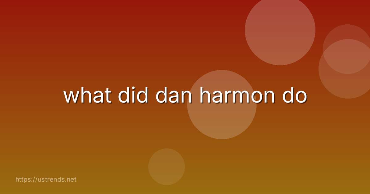 what did dan harmon do