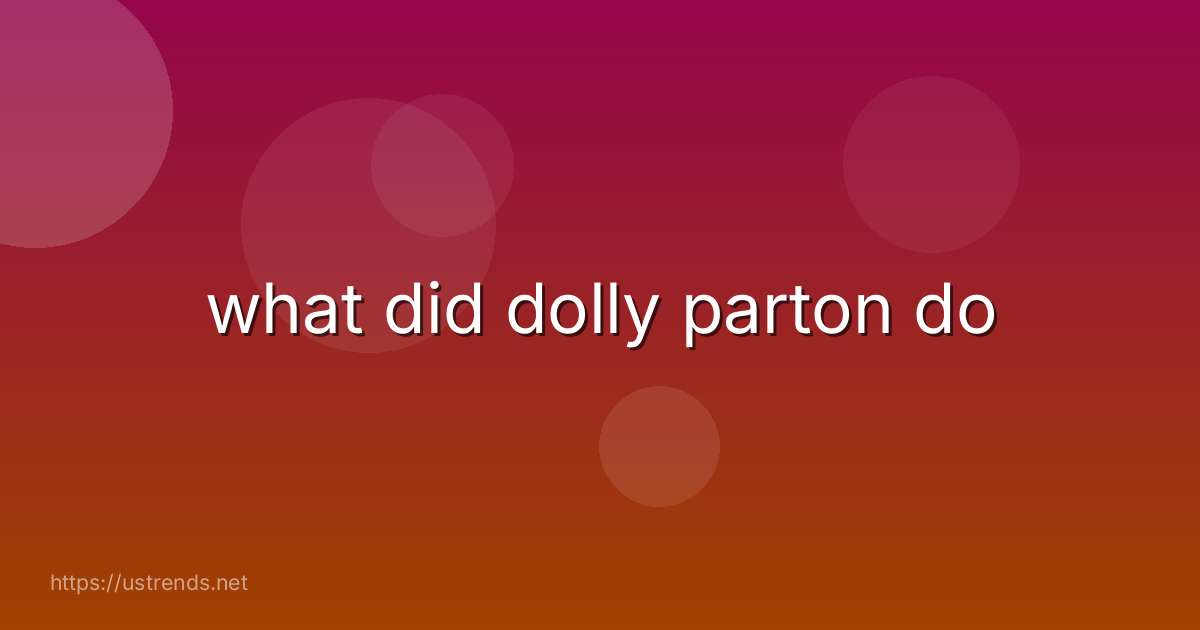 what did dolly parton do