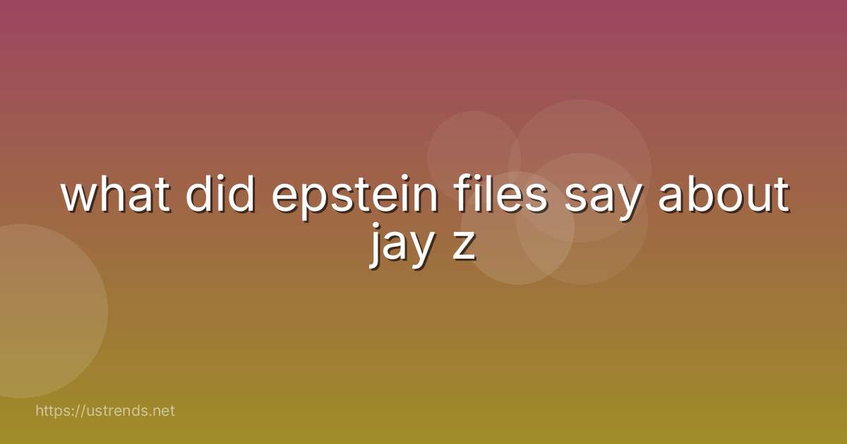 what did epstein files say about jay z