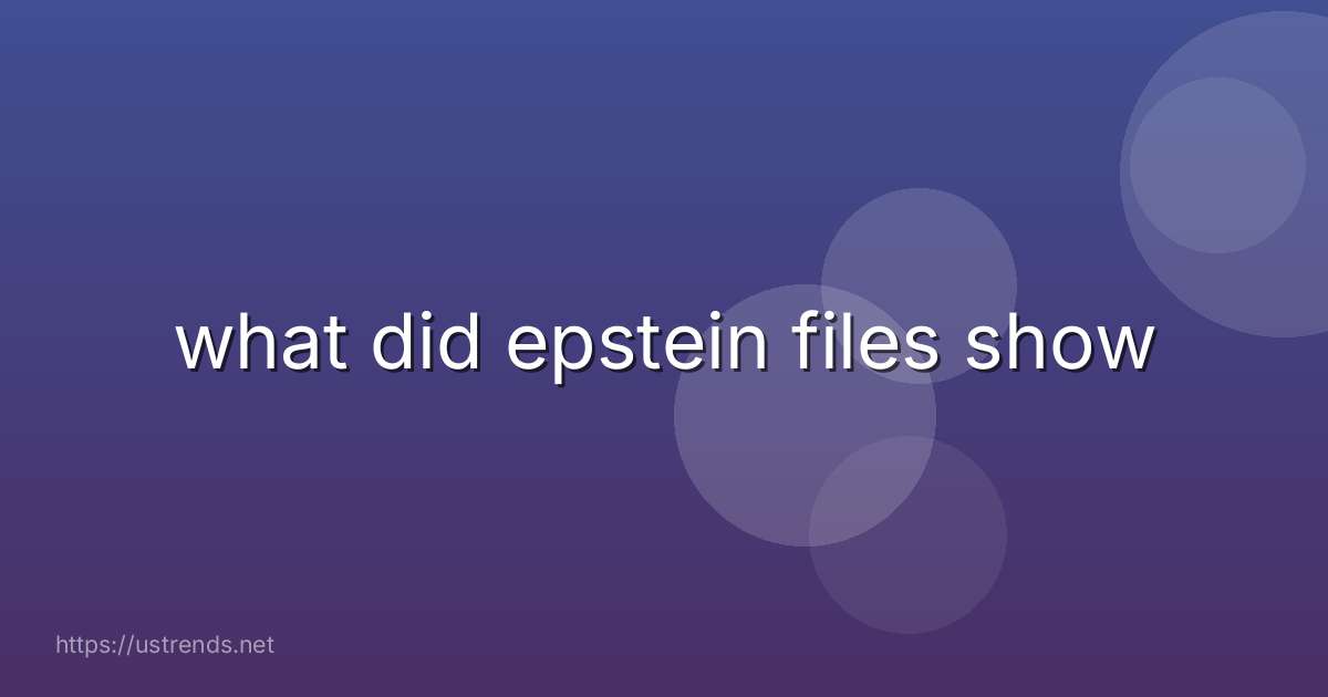 what did epstein files show