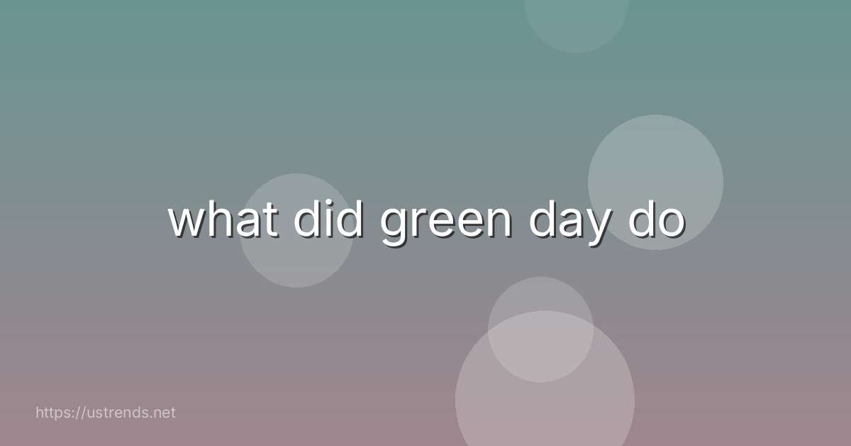 what did green day do