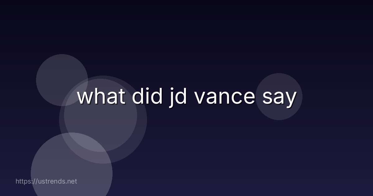 what did jd vance say