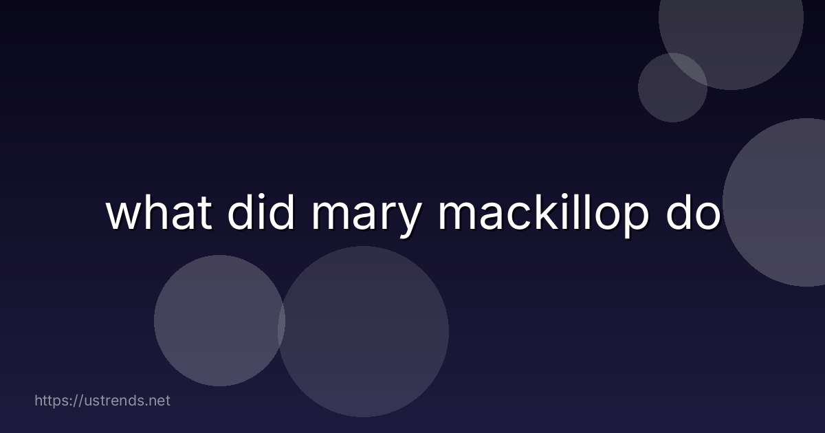 what did mary mackillop do