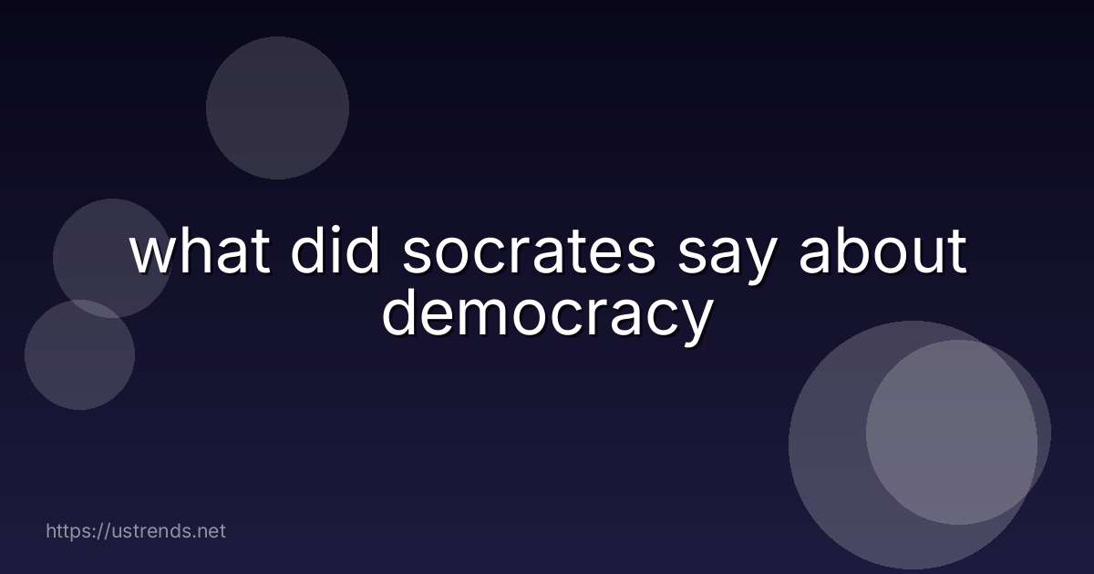 what did socrates say about democracy