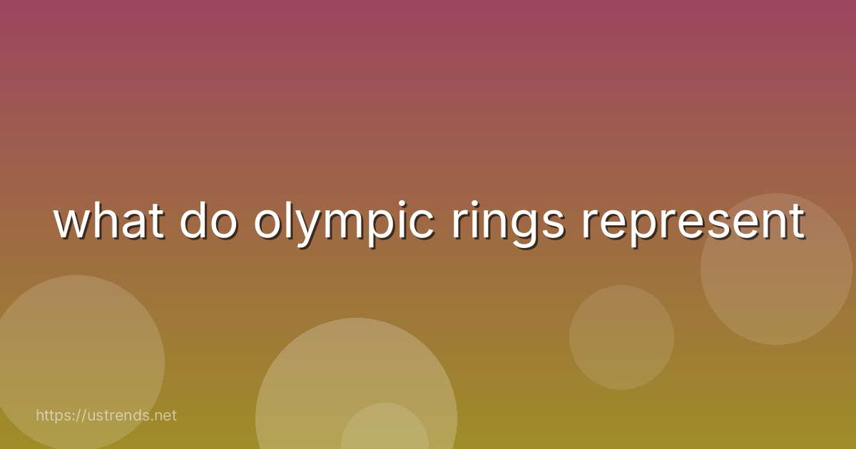 what do olympic rings represent