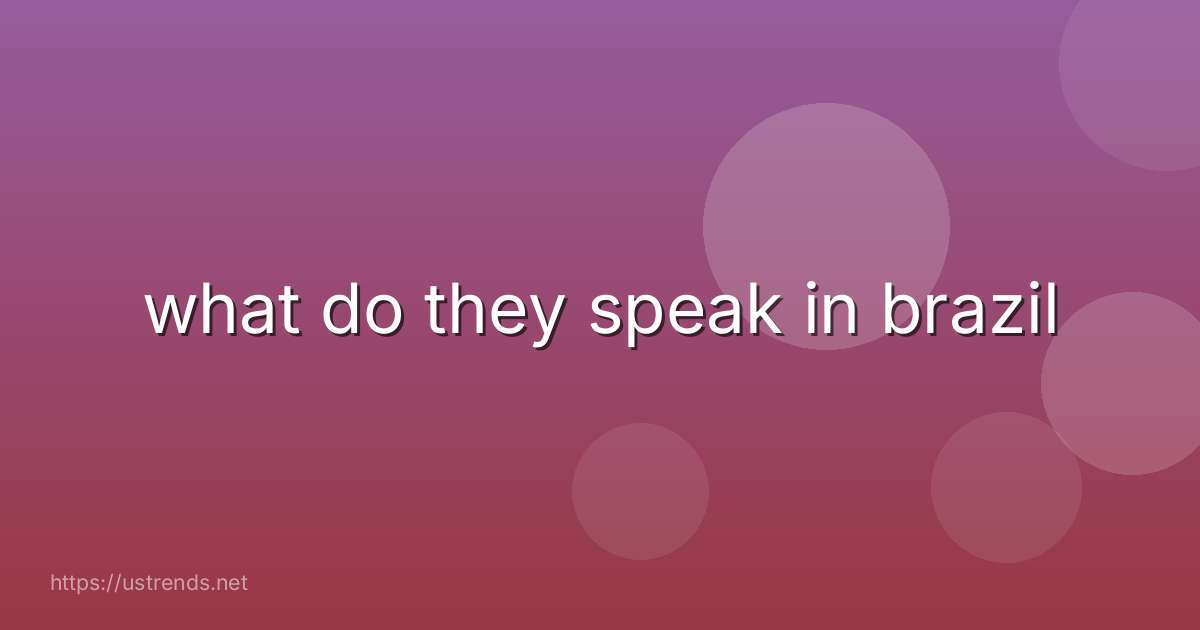 what do they speak in brazil