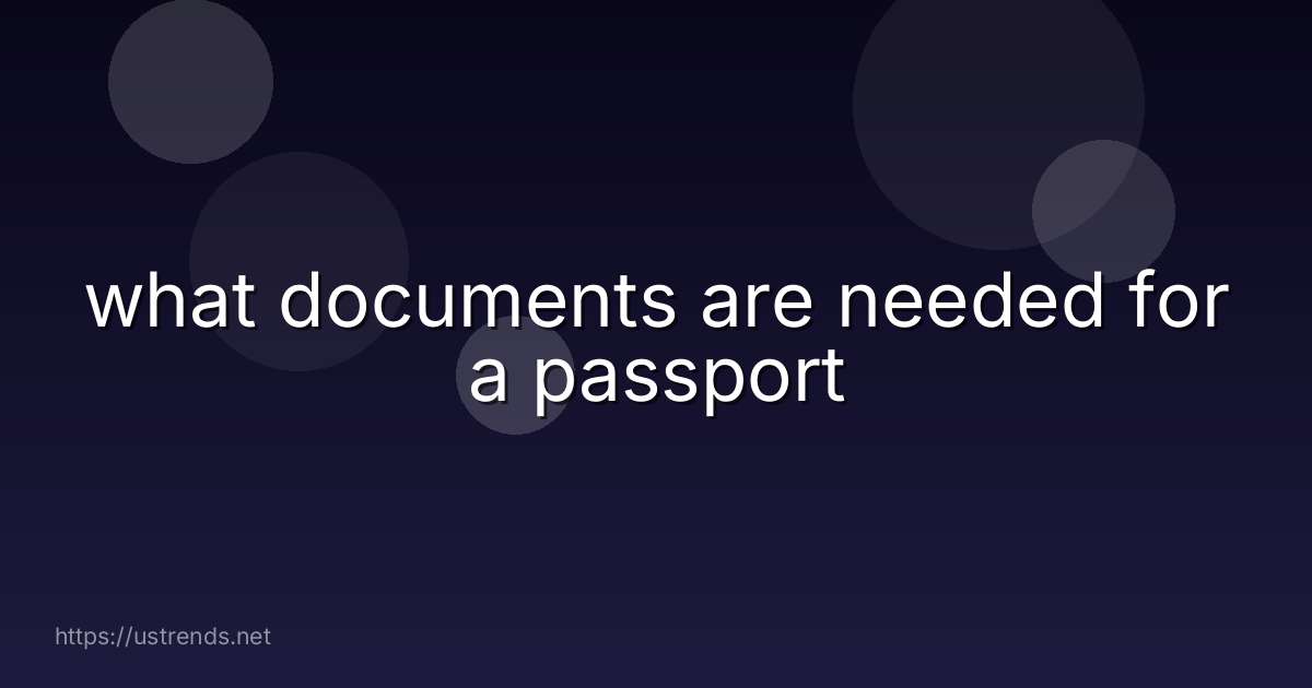 what documents are needed for a passport