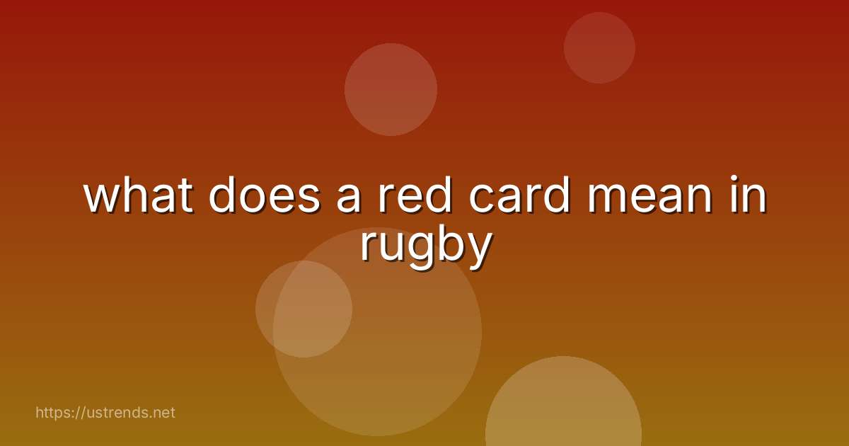 what does a red card mean in rugby