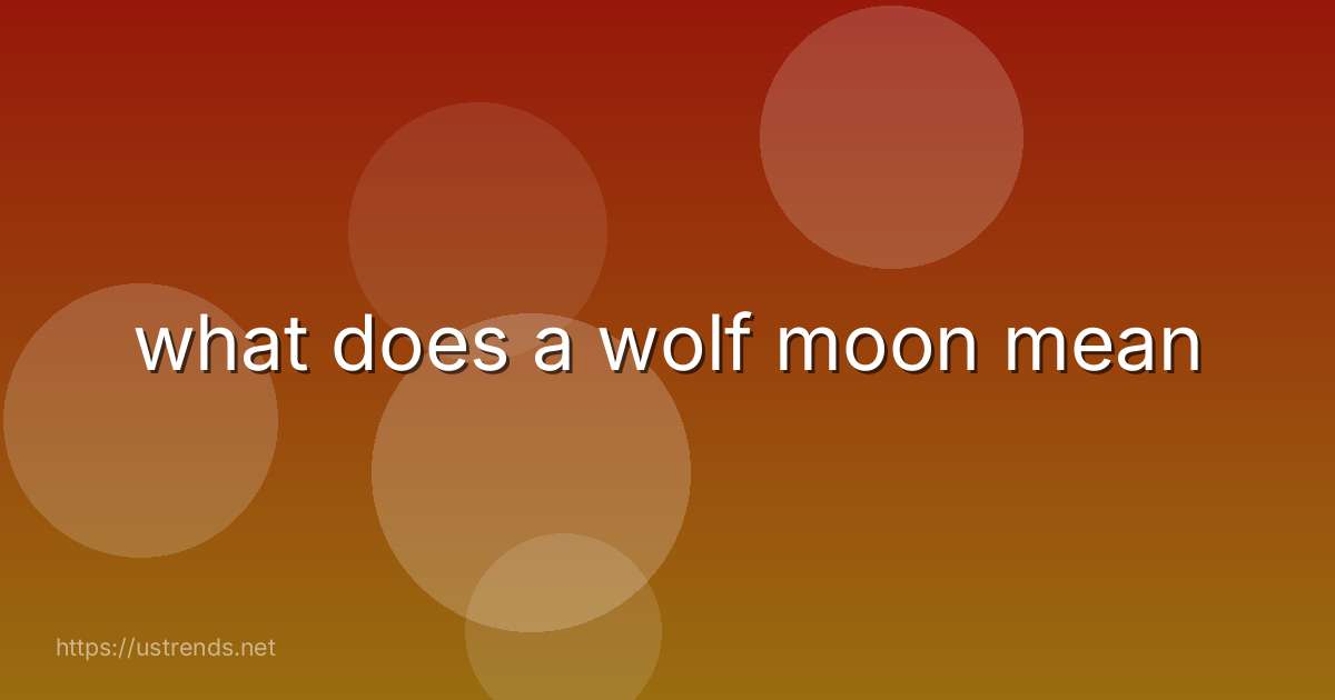 what does a wolf moon mean
