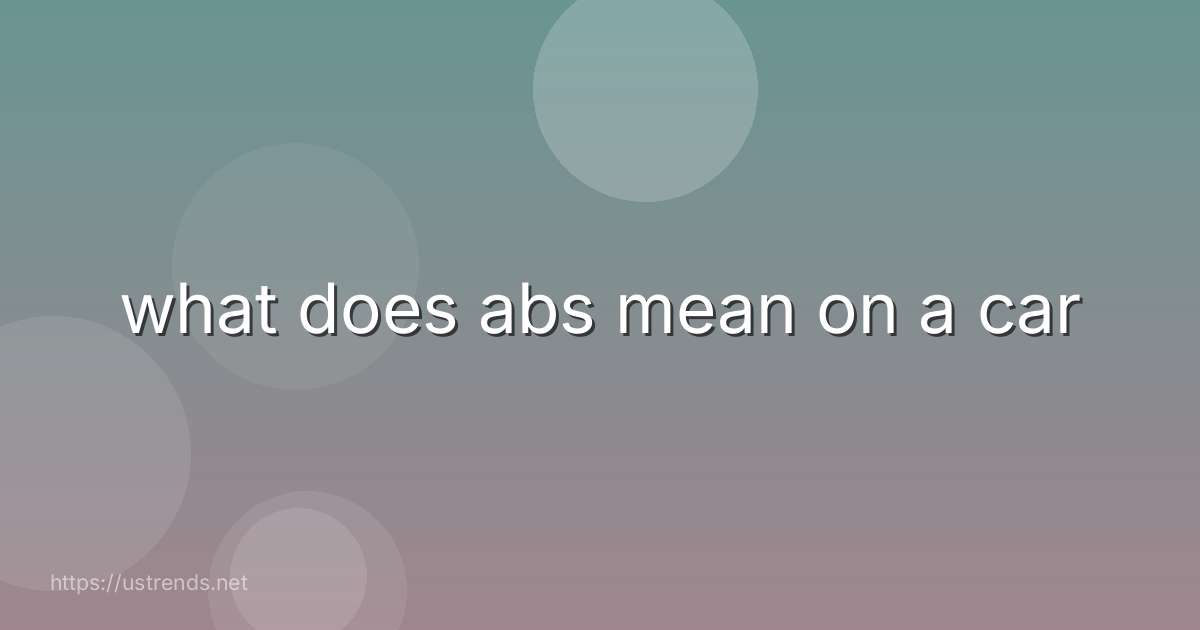 what does abs mean on a car