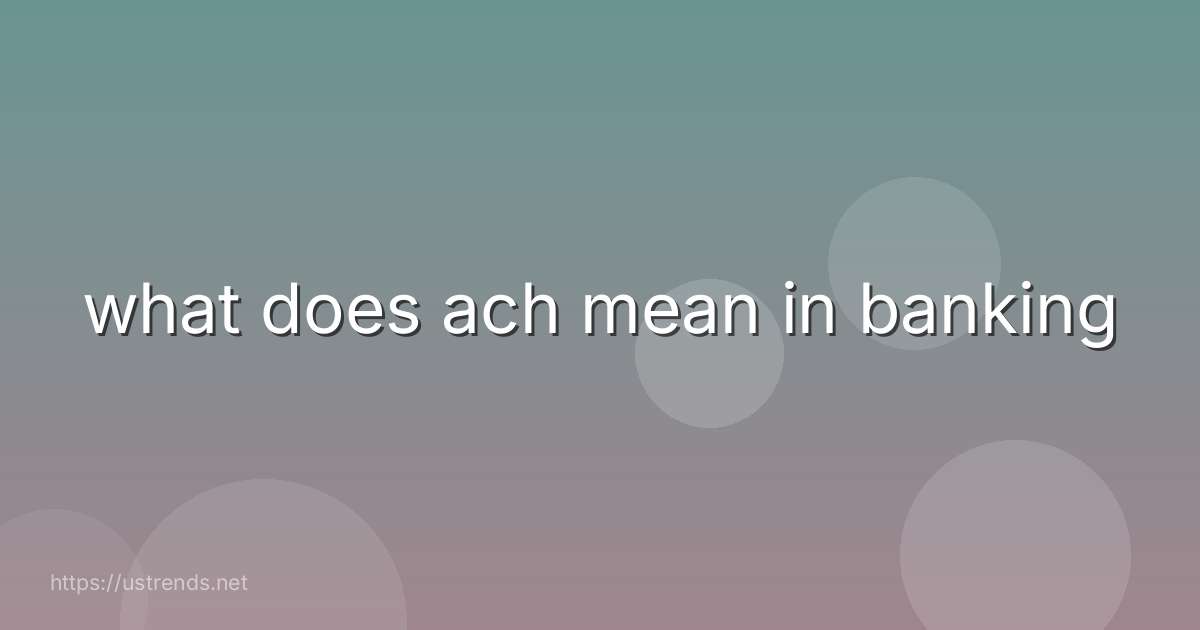what does ach mean in banking