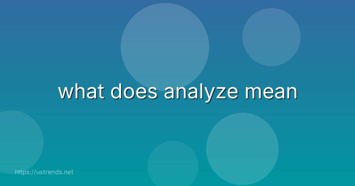 what does analyze mean
