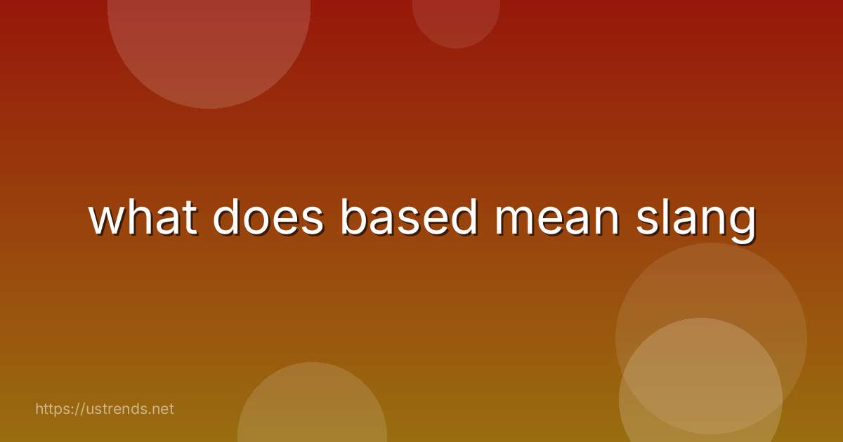 what does based mean slang