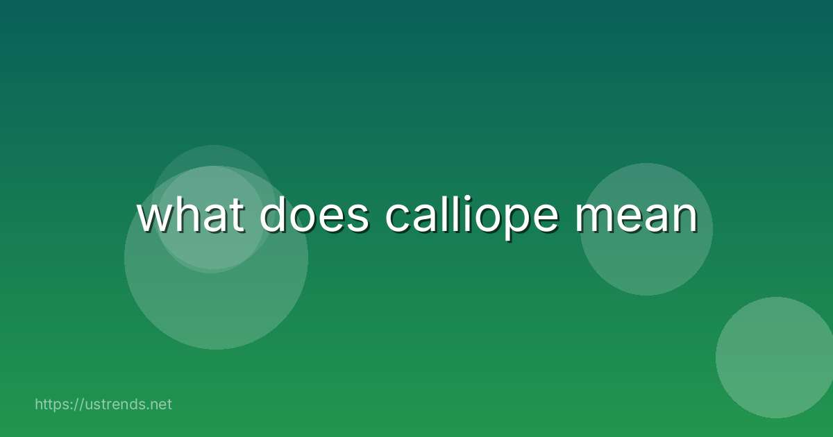 what does calliope mean